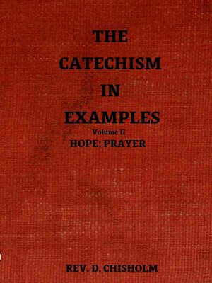 cover image of THE CATECHISM IN EXAMPLES VOL. II